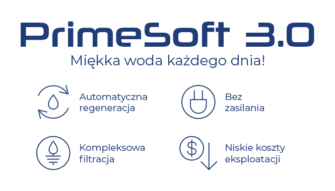 Kompleksowa filtracja wody PrimeSoft 3.0 zalety