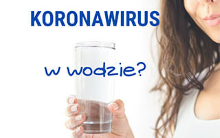 Koronawirus w wodzie?